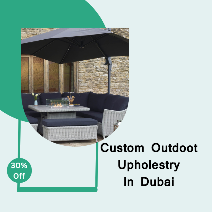 Custom Outdoot Upholestry In Dubai